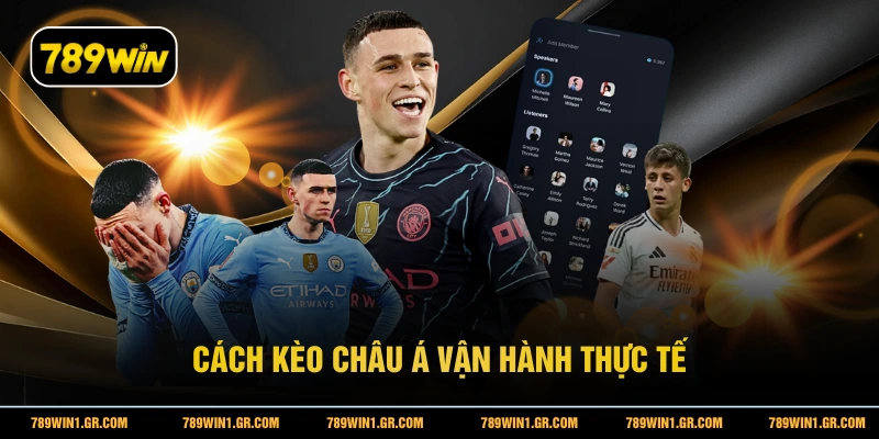 Cách kèo châu Á vận hành thực tế
