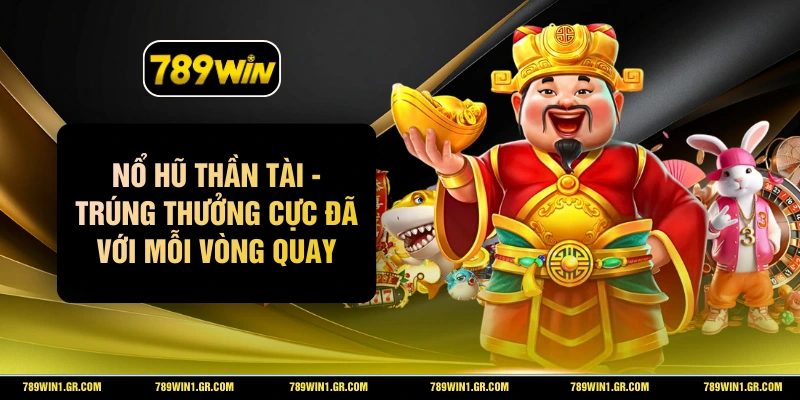 Nổ Hũ Thần Tài